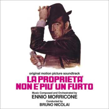 CD Ennio Morricone: La Proprietà Non E' Più Un Furto (Original Motion Picture Soundtrack) LTD