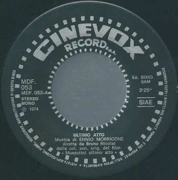 SP Ennio Morricone: Mussolini Ultimo Atto (Colonna Sonora Originale Del Film)