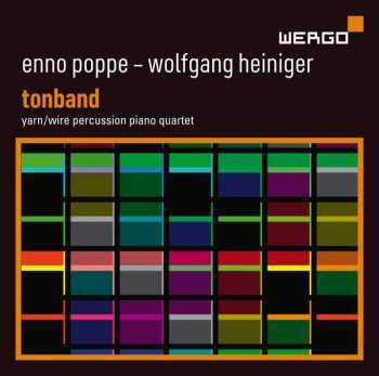 CD Enno Poppe: Tonband Für 2 Schlagzeuger,2 Keyboards,live-elektronik