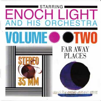 CD Enoch Light And His Orchestra: Stereo 35/MM & Far Away Places Volume 2