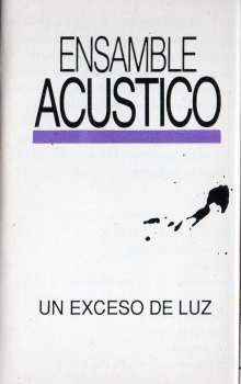Album Ensamble Acustico: Un Exceso de Luz
