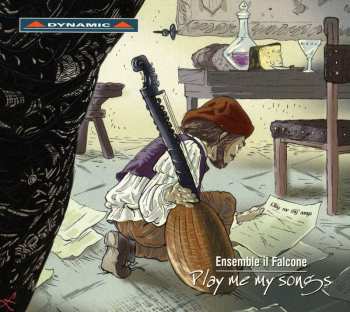 Album Ensemble Il Falcone: Play Me My Songs
