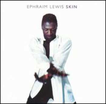 Album Ephraim Lewis: Skin