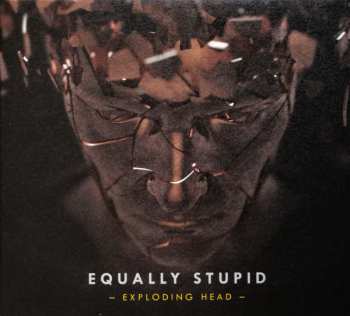 Album Equally Stupid: Exploding Head