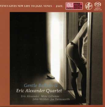 SACD Eric Alexander Quartet: Gentle Ballads II LTD