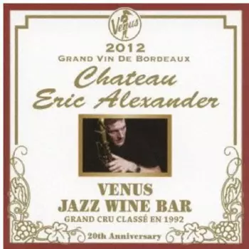 Venus Jazz Wine Bar: Anata To Bordeaux