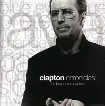 Eric Clapton: Clapton Chronicles (The Best Of Eric Clapton)
