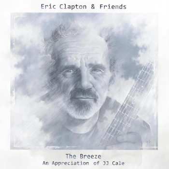 2CD/Coffret Eric Clapton & Friends: The Breeze (An Appreciation Of JJ Cale) DLX