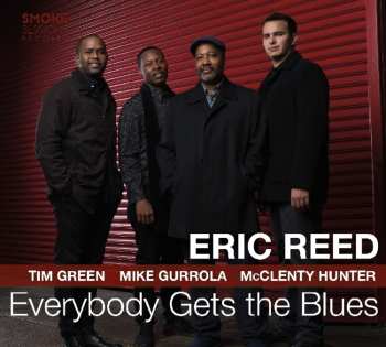 Album Eric Reed: Everybody Gets The Blues