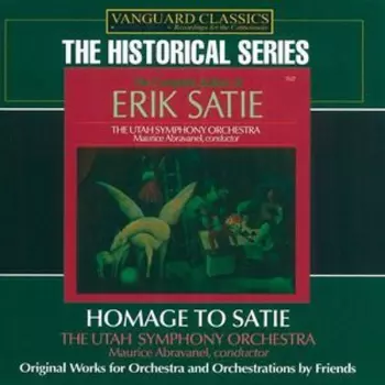 The Complete Ballets Of Erik Satie / Homage To Satie