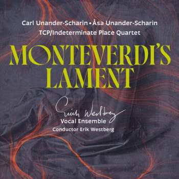 Album Erik Westberg Vokalensemble: Montiverdi's Lament
