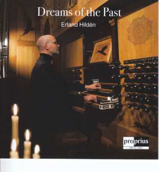 Album Erland Hildén: Dreams Of The Past