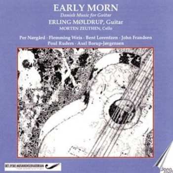 Album Morten Zeuthen: Early Morn (Danish Music for Guitar)