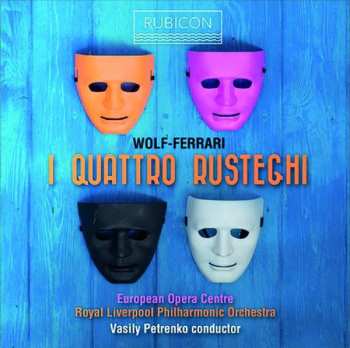 2CD Royal Liverpool Philharmonic Orchestra: I Quattro Rusteghi
