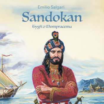 CD Ernesto Čekan: Salgari: Sandokan I. Tygři Z Mompracemu