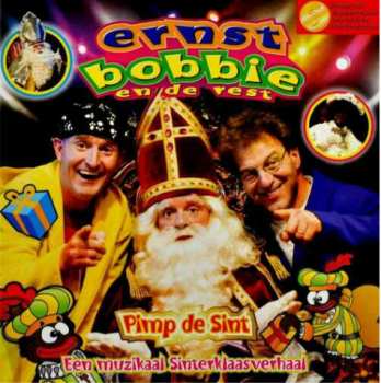 Album Ernst & Bobbie: Pimp De Sint - Een Muzikaal Sinterklaasverhaal