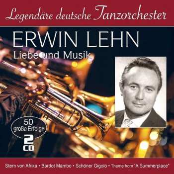 2CD Erwin Lehn: Liebe Und Musik (50 Große Erfolge)