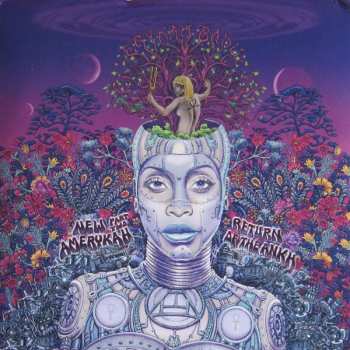 2LP Erykah Badu: New Amerykah Part Two: Return Of The Ankh