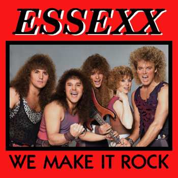 Album Essexx: We Make It Rock