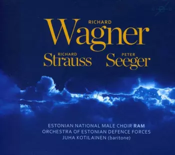 Wagner * Strauss * Seeger