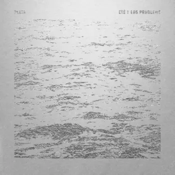 Eté & Los Problems: Plata