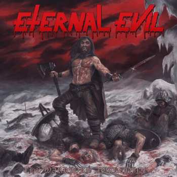 CD Eternal Evil: The Warriors Awakening... Brings The Unholy Slaughter