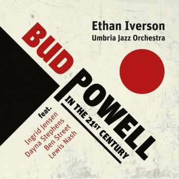 Album Ethan Iverson: Bud Powell In The 21st Century