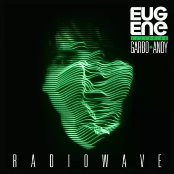Radiowave (feat. Garbo + Andy)