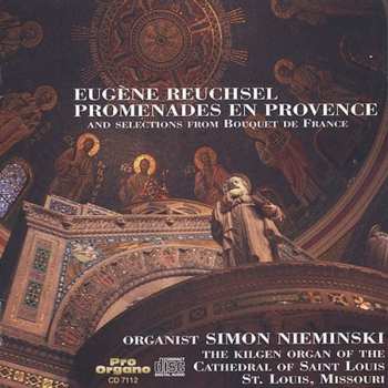 Album Eugene Reuchsel: Orgelwerke "promenades En Provence"