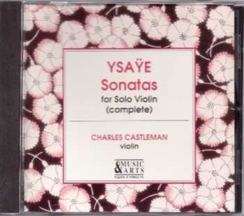 Album Eugene Ysaye: Six Sonatas For Solo Violin Op. 27