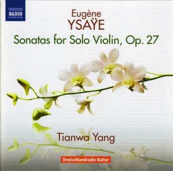 CD Tianwa Yang: Sonatas For Solo Violin Op. 27