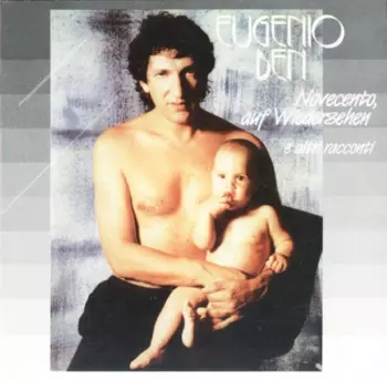 Eugenio Bennato: Novecento, Auf Wiedersen E Altri Racconti