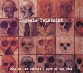 Album Eugenio Toussaint: Días De Los Muertos / Days Of The Dead