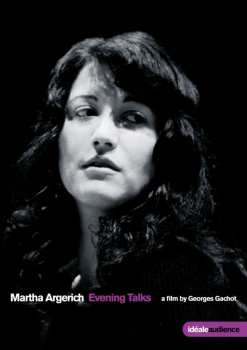 Album Martha Argerich: Euroarts - Evening Talks