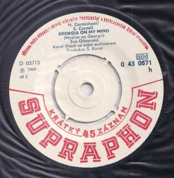 SP Eva Olmerová: Georgia On My Mind / You Always Hurt The One You Love
