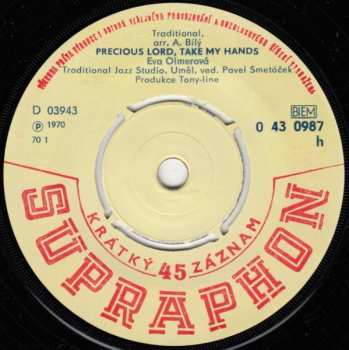 SP Eva Olmerová: Precious Lord, Take My Hands / Nobody Knows When You're Down And Out