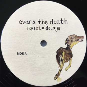 LP Evans The Death: Expect Delays