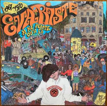 LP Evariste: Il Ne Pense Qu'à Ça - 1967-1970