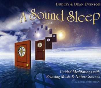 Album Evenson,dudley & Dean: Sound Sleep: Guided Meditations Relaxing Music