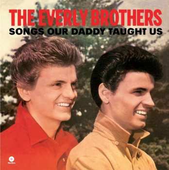 LP Everly Brothers: Songs Our Daddy Taught Us LTD