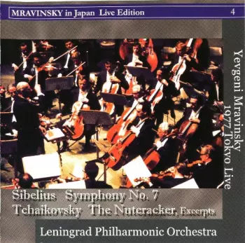 Mravinsky in Japan Vol.4 - Sibelius Symphony No.7 / Tchaikovsky: Nut Cracker, Excerpts