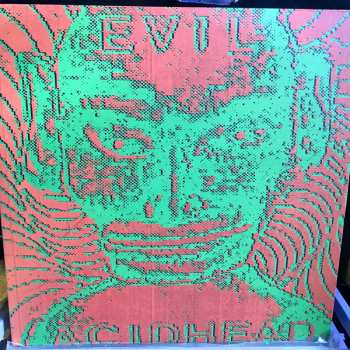 2LP/CD Evil Acidhead: In The Name Of All That Is Unholy LTD