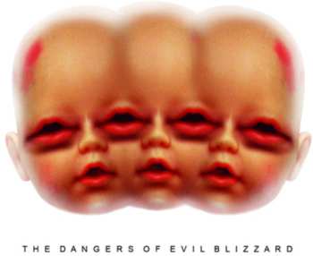 Album Evil Blizzard: The Dangers Of Evil Blizzard