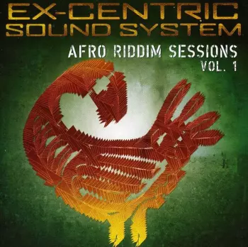 Ex-Centric Sound System: Afro Riddim Sessions Vol. 1