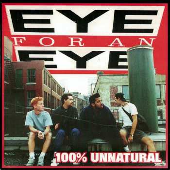 CD Eye For An Eye: 100% Unnatural