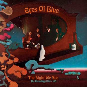 Album Eyes Of Blue: The Light We See: The Recordings 1969 - 1971