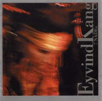 Album Eyvind Kang: 7 NADEs