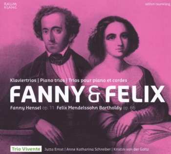CD Felix Mendelssohn-Bartholdy: Fanny & Felix - Piano Trios