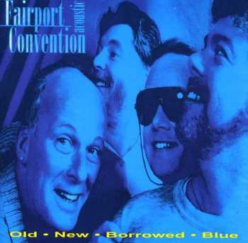 Album Fairport Convention: Old · New · Borrowed · Blue