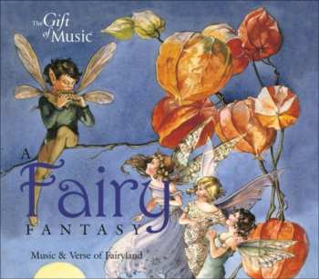 Album Fairy Fantasy: Music & Verse From Fairyland / Var: Fairy Fantasy: Music & Verse From Fairyland